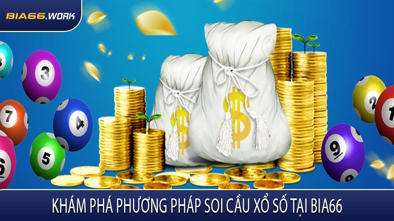 Khám Phá Phương Pháp Soi Cầu Xổ Số Tại BIA66
