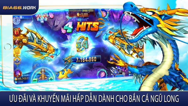 Ưu Đãi và Khuyến Mãi Hấp Dẫn Dành Cho Bắn Cá Ngũ Long